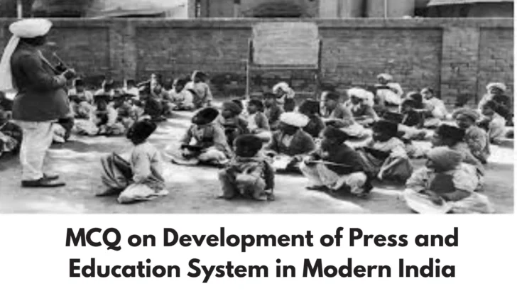 MCQ on Development of Press and Education System in Modern India