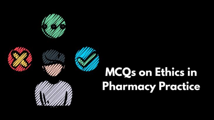 MCQ on Ethics in Pharmacy Practice
