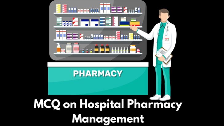 MCQ on Hospital Pharmacy Management