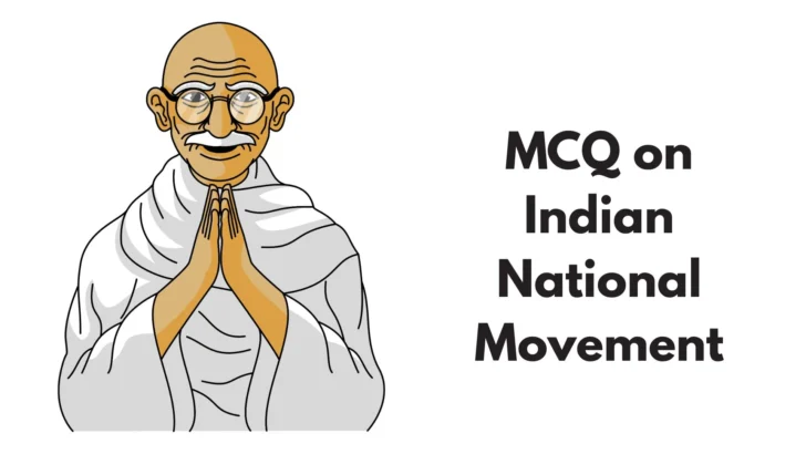 MCQ on Indian National Movement