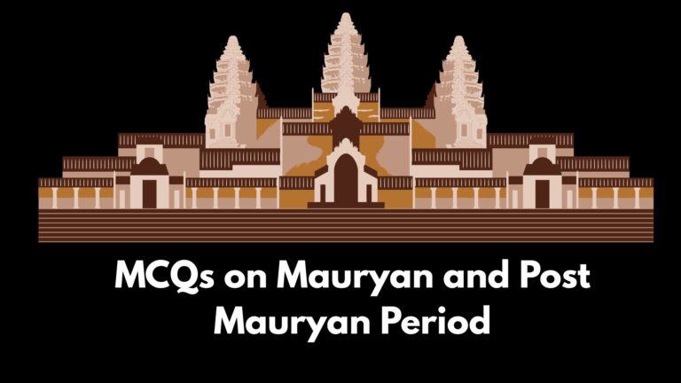 MCQ on Mauryan and Post Mauryan Period
